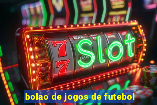 bolao de jogos de futebol